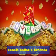 canais online a fazenda